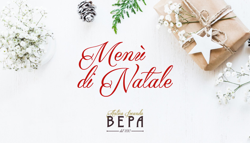 Natale 2017 all’Antica Locanda Bepa